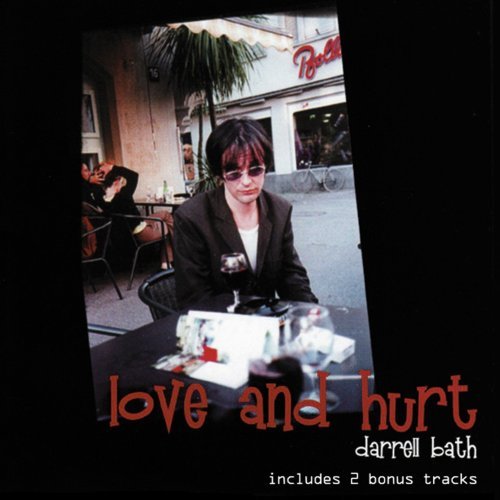Cover for Darrell Bath · Love And Hurt (CD) (2019)