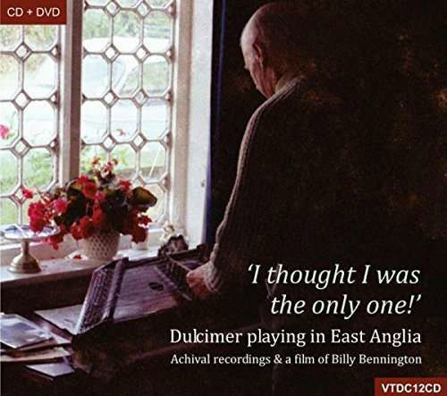 Cover for Bennington,billy / Jeary,walter / Roger,jimmy · I Thought I Was the Only One: Dulcimer Playing in (CD) (2016)