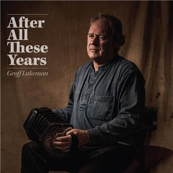 Geoff Lakeman · After All These Years (CD) (2017)
