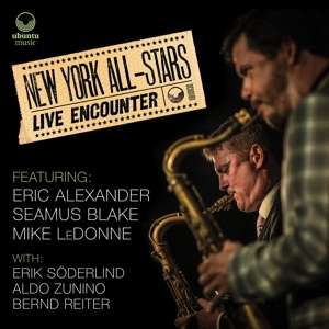 Live Encounter - New York All-stars / Alexander / Blake / Ledonne - Muziek - Ubuntu Music - 5065002180223 - 15 november 2019