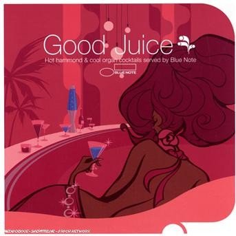 Cover for Blue Note · Good Juice; Boogaloo Experience (CD) (2008)