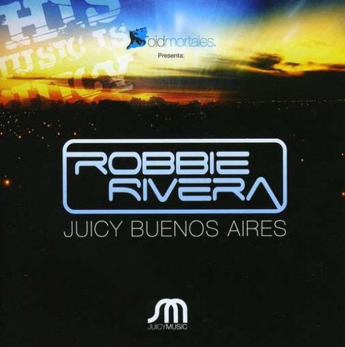 Cover for Robbie Rivera · Juicy Buenos Aries (CD) (2009)