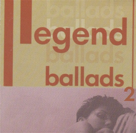 Cover for Legend Ballads · Legend Ballads-v/a (CD)