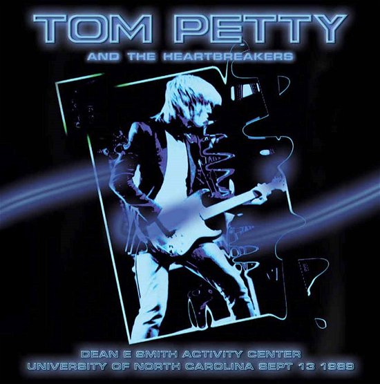 Cover for Petty Tom and The Heartbreakers · Dean E Smith Activity Center, 1989 (LP) (2015)