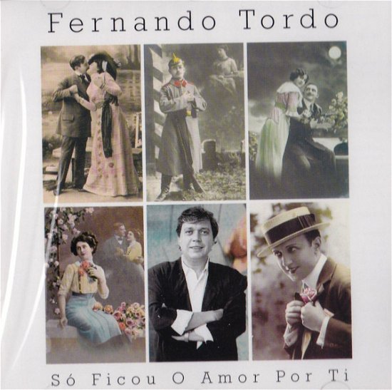 Cover for Fernando Tordo · So Ficou O Amor Por Ti (CD) (2015)