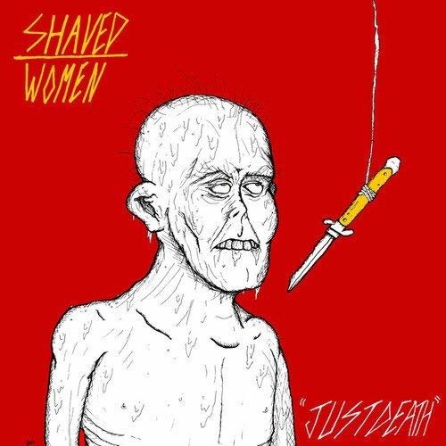 Cover for Shaved Women · Just Death (LP) (2014)