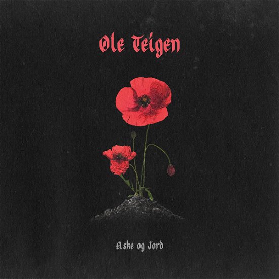 Aske Og Jord (Red / Black Vinyl) - Ole Teigen - Musiikki - APOLLON RECORDS - 7090039724223 - perjantai 4. kesäkuuta 2021