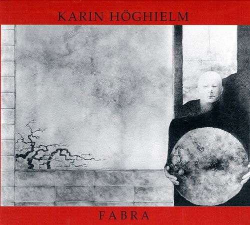 Cover for Karin Hoghielm · Fabra (CD) (2006)