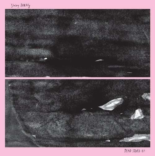 Cover for Shiny Darkly · Dead Stars EP (LP) (2013)