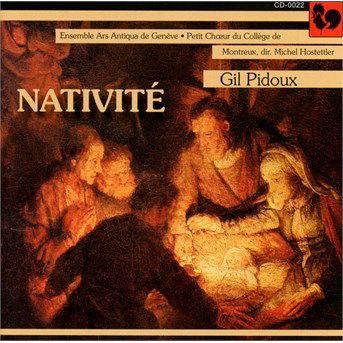 Cover for Pidoux/Le Petit Choeur Du College D · Nativite (CD) (2008)