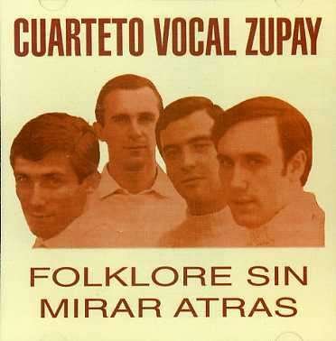 Cover for Cuarteto Zupay · Folklore Sin Mirar Atras (CD) (1980)