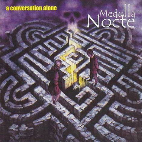 Cover for A Conversation Alone · Medulla Nocte (CD)