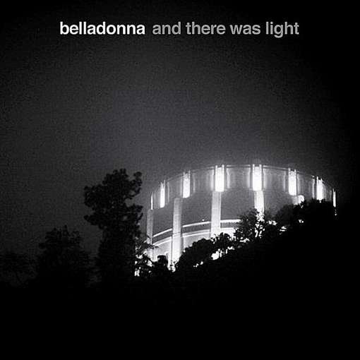 Belladonna · And There Was Light (CD) (2013)