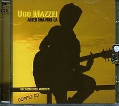 Cover for Mazzei Ugo · Adieu Shangri-la (CD) (2012)