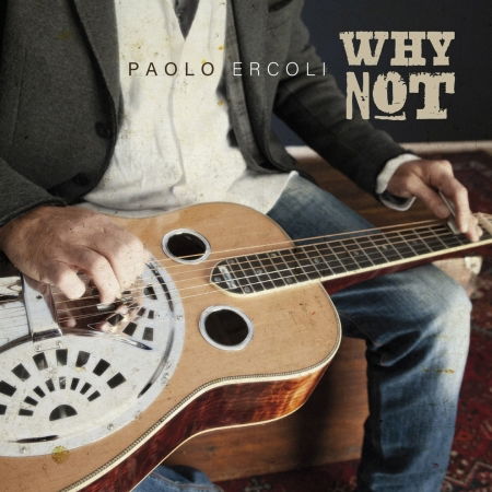 Cover for Ercoli Paolo · Why Not (CD) (2021)