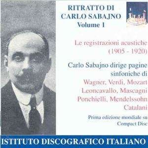 Cover for Wagner / Verdi / Mozart / Mendelssohn / Sabajno · Portrait of Carlo Sabajno 1 (CD) (1998)