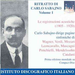 Portrait of Carlo Sabajno 1 - Wagner / Verdi / Mozart / Mendelssohn / Sabajno - Música - IDIS - 8021945000223 - 21 de abril de 1998