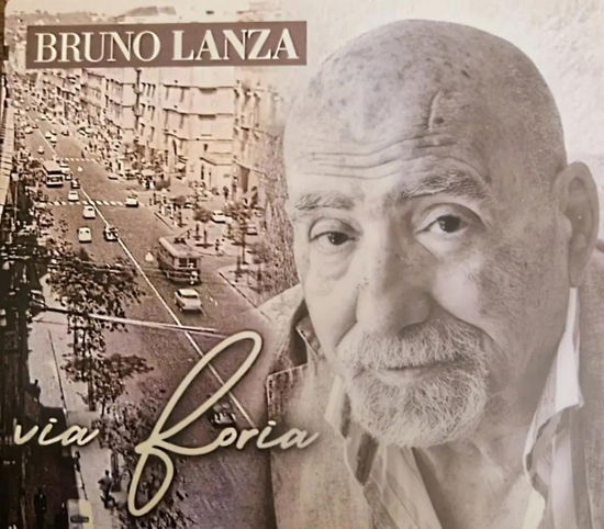 Cover for Lanza Bruno · Via Foria (CD) (2024)