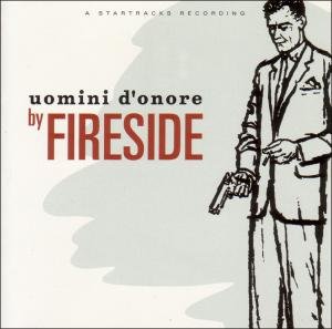 Cover for Fireside · Uomini D'onore (CD) (1998)