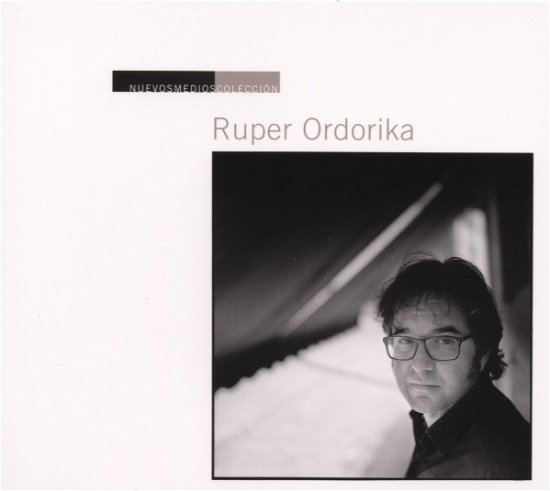 Ruper Ordorika · Nuevo Medios Coleccion (CD) (2019)