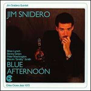 Blue Afternoon - Jim -Quintet- Snidero - Música - CRISS CROSS - 8712474107223 - 17 de mayo de 1993