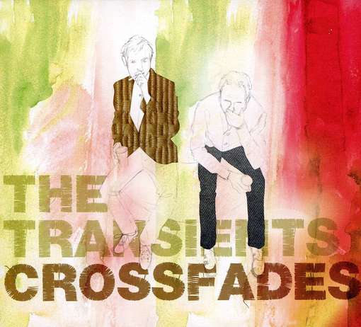 Cover for Transients The Transients The · Crossfades (CD) (2009)