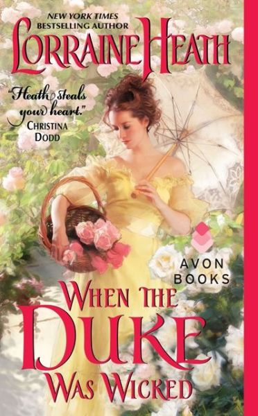 Cover for Lorraine Heath · When the Duke Was Wicked - Scandalous Gentlemen of St. James Place (Paperback Book) (2014)