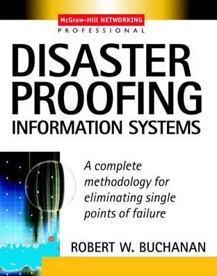 Cover for Robert Buchanan · Disaster Proofing Information Systems (Paperback Bog) [Ed edition] (2002)