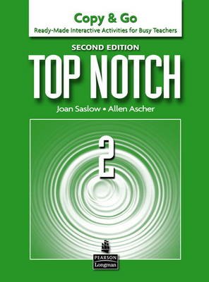 Top Notch 2 Copy & Go - Joan Saslow - Böcker - Pearson Education Limited - 9780132470223 - 6 januari 2011