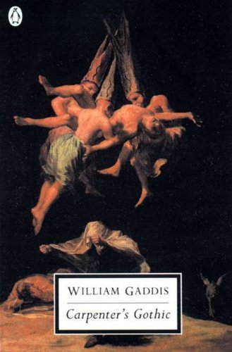 Carpenter's Gothic - Penguin Twentieth-century Classics - William Gaddis - Books - Penguin Putnam Inc.,US - 9780141182223 - March 1, 1999