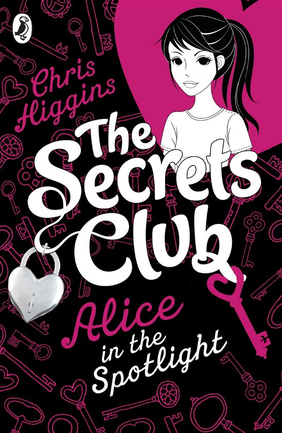 The Secrets Club: Alice in the Spotlight - The Secrets Club - Chris Higgins - Libros - Penguin Random House Children's UK - 9780141335223 - 7 de junio de 2012