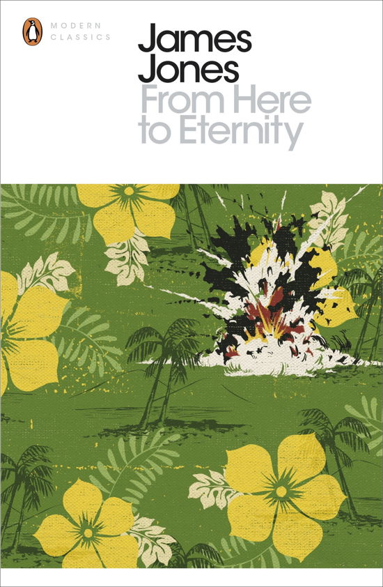 Cover for James Jones · From Here to Eternity - Penguin Modern Classics (Paperback Bog) (2013)