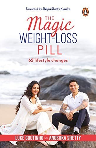Cover for Luke Coutinho · The Magic Weight-Loss Pill: 62 Lifestyle Changes (Paperback Book) (2019)
