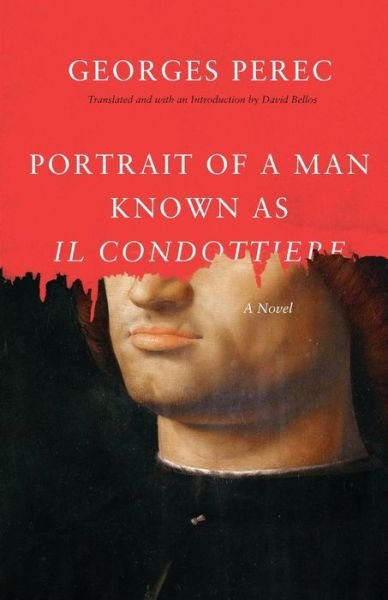 Cover for Georges Perec · Portrait of a Man Known as Il Condottiere (Paperback Book) (2016)