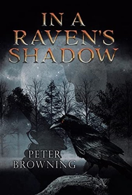 Cover for Peter Browning · In a Raven's Shadow (Gebundenes Buch) (2021)