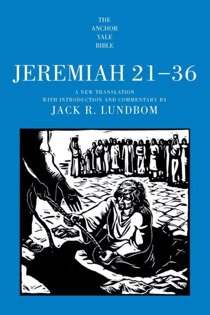 Cover for Jack R Lundbom · Jeremiah 21-36 - The Anchor Yale Bible Commentaries (Paperback Book) (2021)