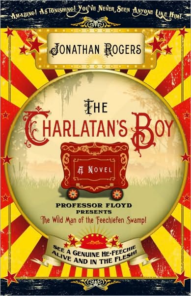 Cover for Jonathan Rogers · The Charlatan's Boy: A Novel (Paperback Book) (2010)