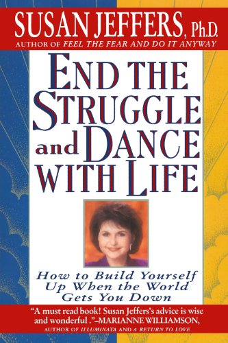 Cover for Susan Jeffers · End the Struggle and Dance with Life: How to Build Yourself Up when the World Gets You Down (Paperback Book) [1st edition] (2000)