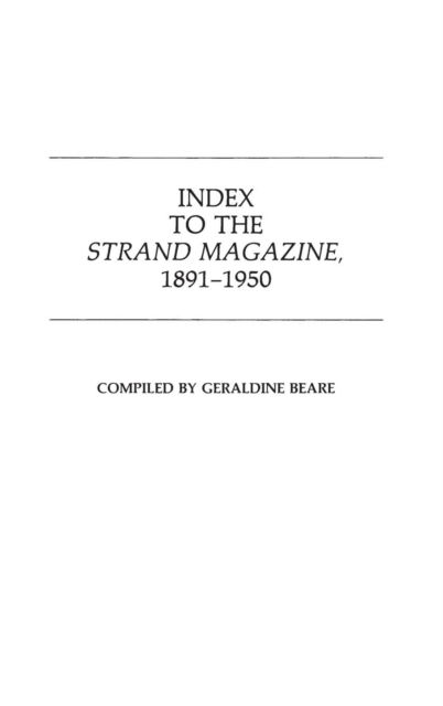 Cover for Geraldine Beare · Index to the Strand Magazine, 1891-1950 (Hardcover Book) (1982)