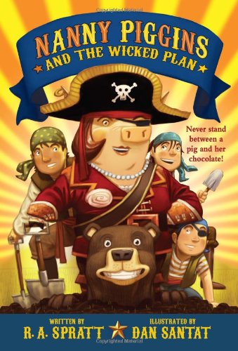 Cover for R. A. Spratt · Nanny Piggins and the Wicked Plan - Nanny Piggins (Paperback Book) [Reprint edition] (2013)