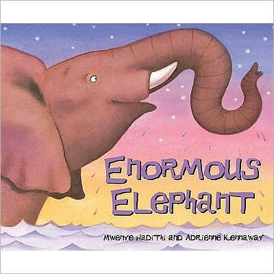 African Animal Tales: Enormous Elephant - African Animal Tales - Mwenye Hadithi - Books - Hachette Children's Group - 9780340945223 - August 20, 2009