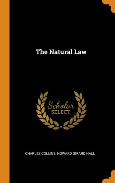 Cover for Charles Collins · The Natural Law (Hardcover Book) (2018)