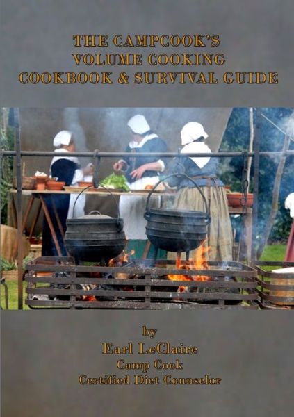 Cover for Earl LeClaire · The CampcookOs Volume Cooking Cookbook &amp; Survival Guide (Paperback Book) (2018)