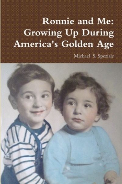 Cover for Michael S. Speziale · Ronnie and Me (Book) (2018)