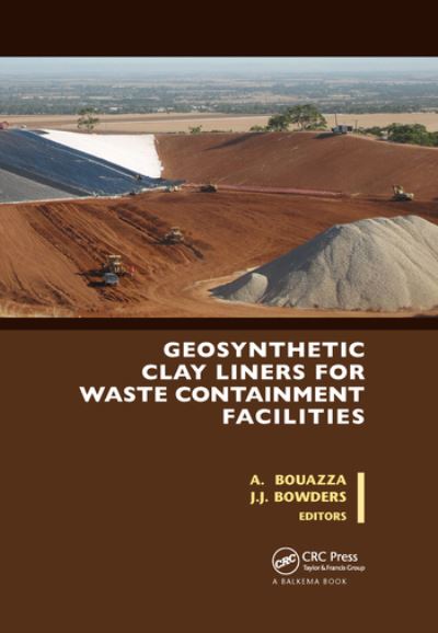 Cover for Bouazza, Abdelmalek (Monash University, Australia) · Geosynthetic Clay Liners for Waste Containment Facilities (Paperback Book) (2020)