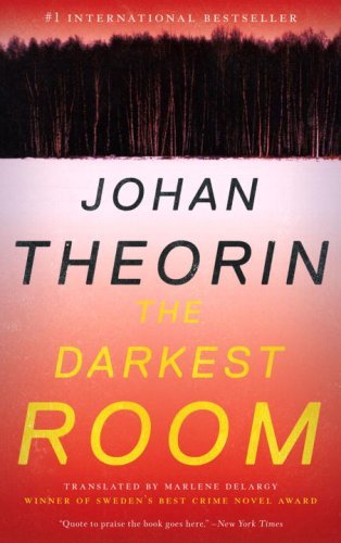 Cover for Johan Theorin · The Darkest Room: a Novel (Paperback Book) (2009)