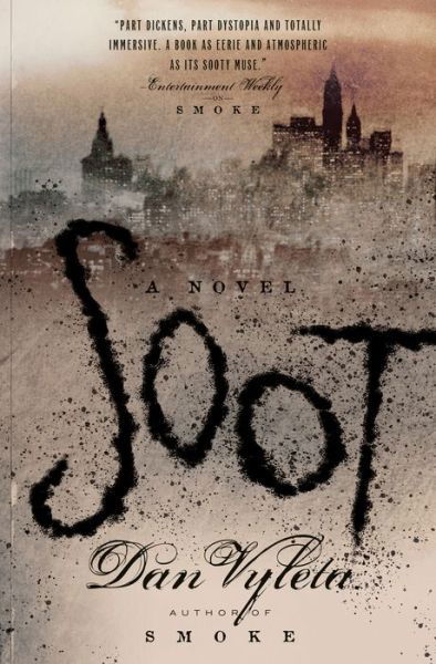 Cover for Dan Vyleta · Soot: A Novel (Gebundenes Buch) (2020)