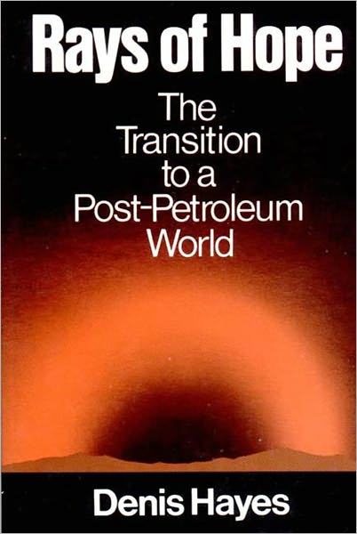 Cover for Denis Hayes · Rays of Hope: The Transition to a Post-Petroleum World (Taschenbuch) (1977)