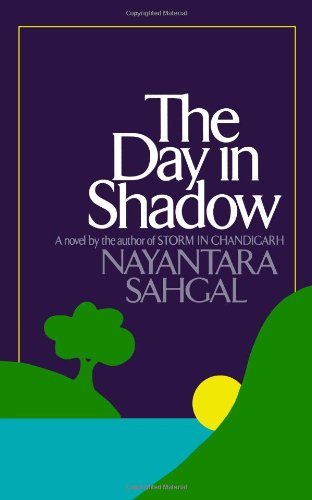 Cover for Nayantara Sahgal · The Day in Shadow: A Novel (Paperback Bog) (2007)