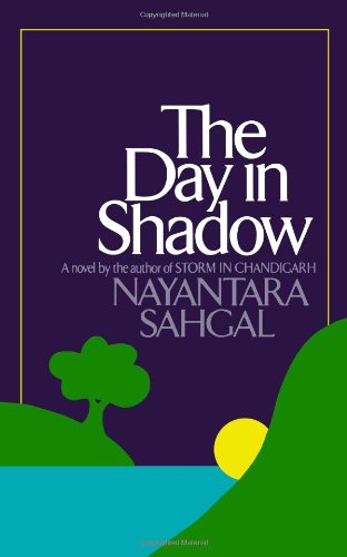 The Day in Shadow: A Novel - Nayantara Sahgal - Kirjat - WW Norton & Co - 9780393332223 - perjantai 9. marraskuuta 2007